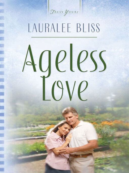 Title details for Ageless Love by Lauralee Bliss - Available